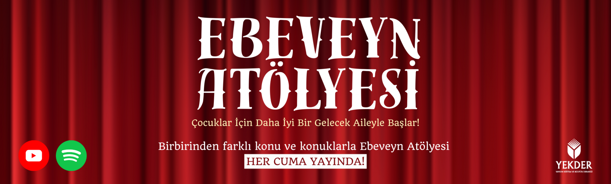Ebeveyn Atölyesi Başlıyor